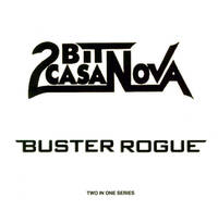 2 Bit Casanova and Buster Rogue 2 Bit Casanova and Buster Rogue Album Cover