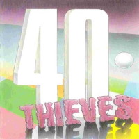 [40 Thieves  Album Cover]