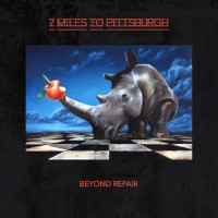7 Miles to Pittsburgh Beyond Repair Album Cover