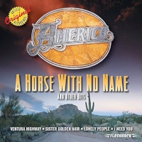 America A Horse With No Name and Other Hits Album Cover