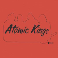 [Atomic Kings  Album Cover]