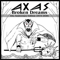 Axas Broken Dreams: 45th Anniversary Edition (1975-2020) Album Cover
