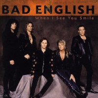 Bad English When I See You Smile Album Cover