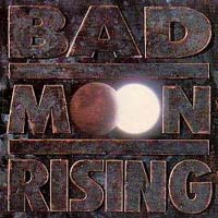 [Bad Moon Rising  Album Cover]