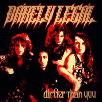 Barely Legal Dirtier Than You Album Cover