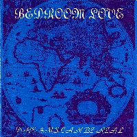 Bedroom Love Dreams Can Be Real Album Cover