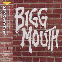 [Bigg Mouth  Album Cover]