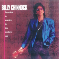 Bill Chinnock Learning to Survive in the Modern Age Album Cover