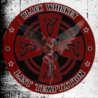 Black Whiskey Last Temptation Album Cover