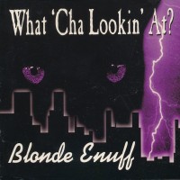 [Blonde Enuff  Album Cover]