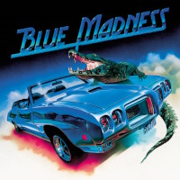 Blue Madness Blue Madness Album Cover