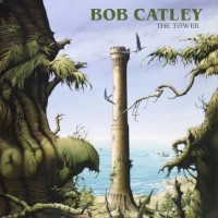 Bob Catley The Tower Album Cover
