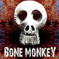 [Bone Monkey  Album Cover]
