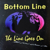 Bottom Line The Line Goes On Album Cover