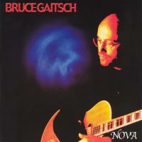 [Bruce Gaitsch  Album Cover]