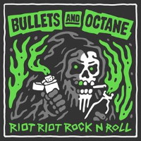 [Bullets and Octane  Album Cover]