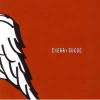 [Cherry Suede  Album Cover]