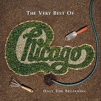 Chicago The Very Best of Chicago (Only the Beginning) Album Cover