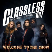 Classless Act Welcome to the Show Album Cover