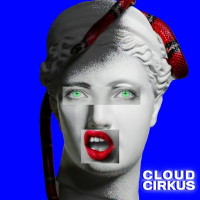 [Cloud Cirkus  Album Cover]