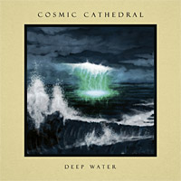 Cosmic Cathedral Deep Water Album Cover