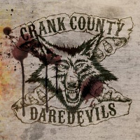 [Crank County Daredevils  Album Cover]