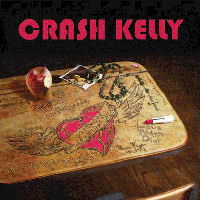 [Crash Kelly  Album Cover]