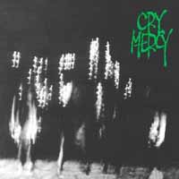 [Cry Mercy  Album Cover]