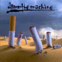 [Damn the Machine  Album Cover]