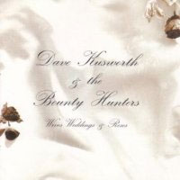 [Dave Kusworth and the Bounty Hunters  Album Cover]