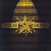 [Dead Sheriff  Album Cover]