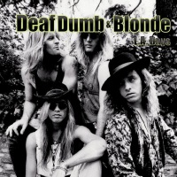 [Deaf Dumb and Blonde  Album Cover]