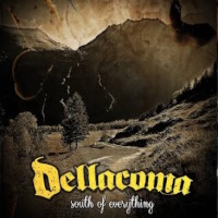 Dellacoma South of Everything Album Cover