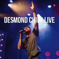 Desmond Child Desmond Child Live Album Cover