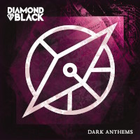 Diamond Black Dark Anthems Album Cover