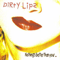 [Dirty Lips  Album Cover]