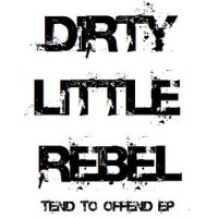 [Dirty Little Rebel  Album Cover]
