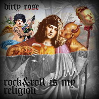 [Dirty Rose  Album Cover]