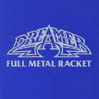 Dreamer Full Metal Racket Album Cover