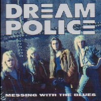 [Dream Police  Album Cover]