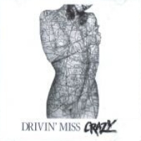 Drivin' Miss Crazy Drivin' Miss Crazy Album Cover