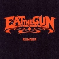 [Eat the Gun  Album Cover]