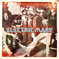 [Electric Mary  Album Cover]