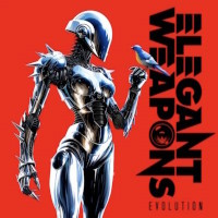 Elegant Weapons Evolution Album Cover