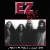 EZ Thrill Rock-N-Roll Forever Album Cover