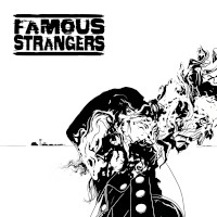 Famous Strangers Famous Strangers Album Cover