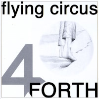 Flying Circus Forth Album Cover