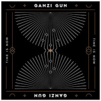 Ganzi Gun Time is Now Album Cover