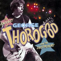 [George Thorogood  Album Cover]