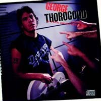 [George Thorogood  Album Cover]